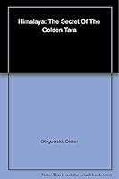 Himalaya: The Secret of the Golden Tara 3765816345 Book Cover