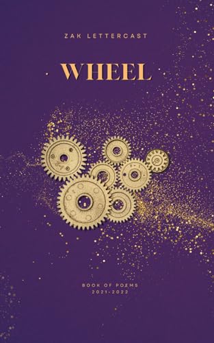 WHEEL: Love, Loss, Healing Through Poetry (Lettercast Poetry Collection)
