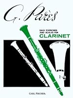 O773 - Daily Exercises And Scales For Clarinet - G. Pares 0825810345 Book Cover