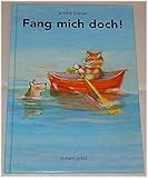 Fang mich doch!