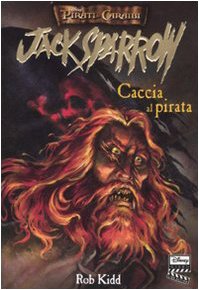 Caccia al pirata. Jack Sparrow. Ediz. illustrat