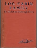 Log cabin family, B00085RBQ8 Book Cover