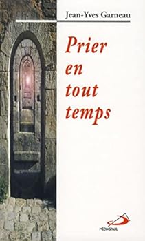 Paperback PRIER EN TOUT TEMPS [French] Book