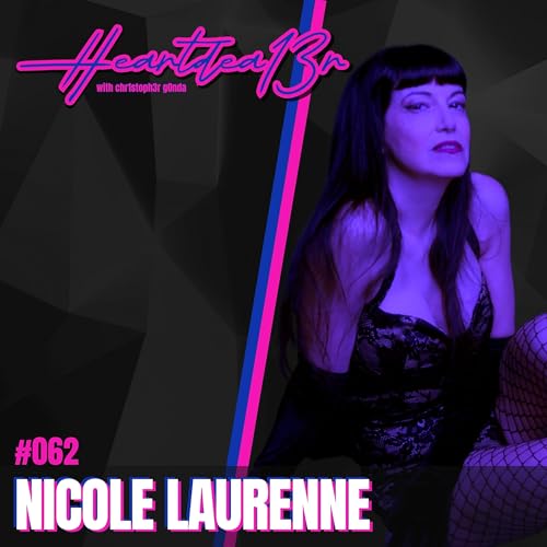 『Nicole Laurenne on The Darts, US Justice System, Rebellion, Sobriety & Self-Discovery // #062』のカバーアート