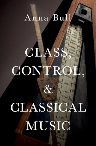 Class, Control, and Classical Music: Hardback view 2