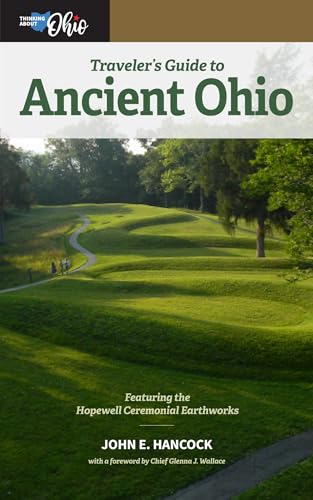 Traveler's Guide to Ancient Ohio (Thinking About Ohio)