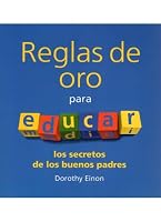 REGLAS DE ORO PARA EDUCAR 8489778736 Book Cover