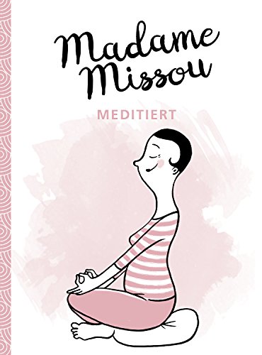 Madame Missou meditiert (German Edition)