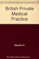 British Private Medical Practice and the National Health Service B003D8R4Z0 Book Cover