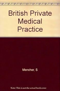 Hardcover British Private Medical Practice and the National Health Service Book