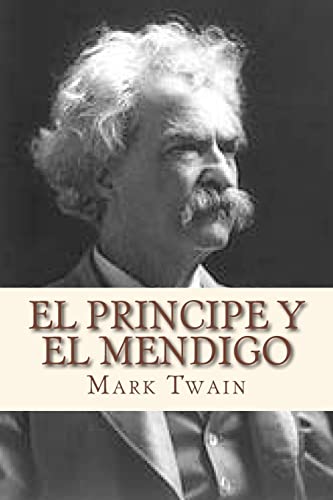 El principe y el mendigo (Spanish Edition)