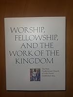 Workship, Fellowship, and the work of the Kingdom 0615718558 Book Cover