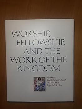 Hardcover Workship, Fellowship, and the work of the Kingdom Book