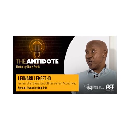 Inside the Special Investigating Unit With Leonard Lekgetho.
