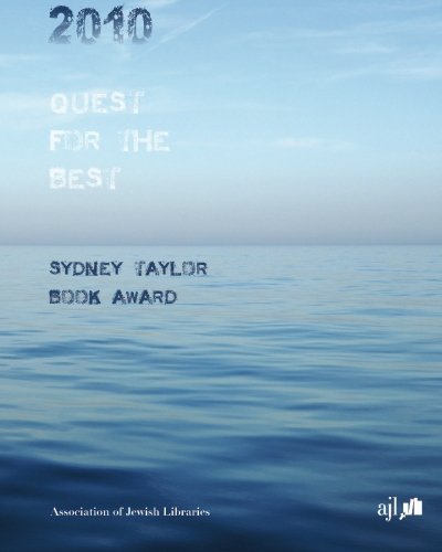2010 Quest for the Best: The Sydney Taylor Book Award
