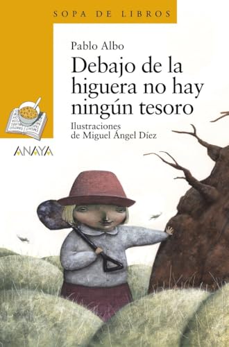 Debajo de la higuera no hay ningún tesoro (LITERATURA INFANTIL - Sopa de Libros)