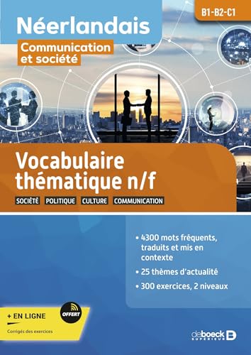 livre Néerlandais B1-B2-C1 : communication et société: Vocabulaire thématique