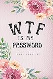 wtf is my password: password book with alphabetical index | logbook to record passwords | internet address log book | internet password keeper 6x 9