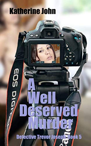 A Well Deserved Murder: A Trevor Joseph Crime Book 5