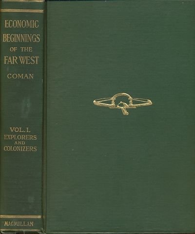 Economic Beginnings of the Far West Explorers a... B00P2QC546 Book Cover