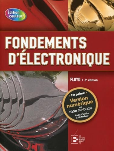 livre Fondements d'électronique. Cicuits c.c., circuits c.a., composants et applications.