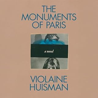 The Monuments of Paris Audiobook By Violaine Huisman cover art