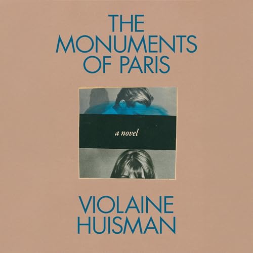 The Monuments of Paris Audiolibro Por Violaine Huisman arte de portada