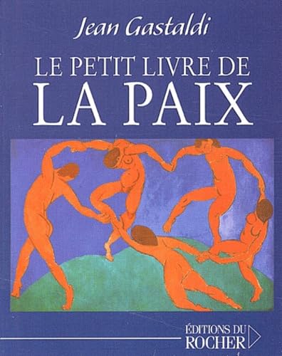 Le petit livre de la paix [Paperback] Gastaldi, Jean