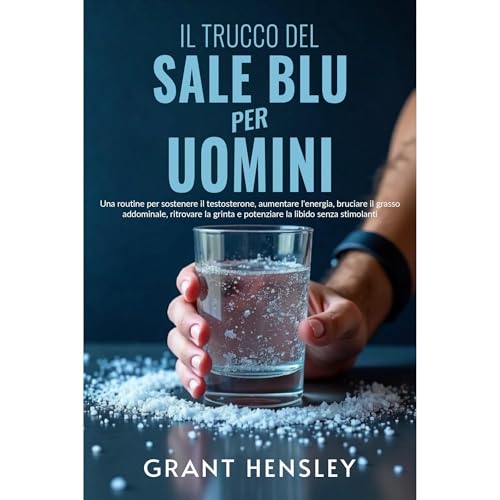 Il Trucco del Sale Blu per Uomini Audiolibro Por Grant Hensley arte de portada