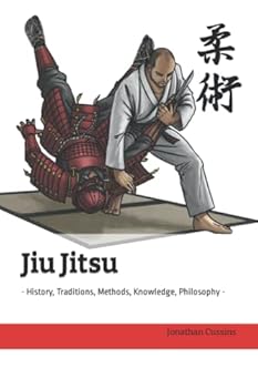 Paperback Jiu Jitsu: - History, Traditions, Methods, Knowledge, Philosophy - Book