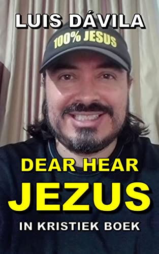 DEAR HEAR JEZUS (Gehoorzaamheid oan Jezus Book 2) (Frisian Edition)