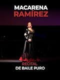 guitarra ramirez  Macarena Ramírez. Recital de baile puro