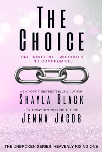 The Choice (Unbroken: Heavenly Rising) 1956445056 Book Cover