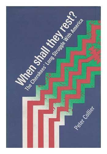 When shall they rest? The Cherokees long strugg... B002E9Q74I Book Cover