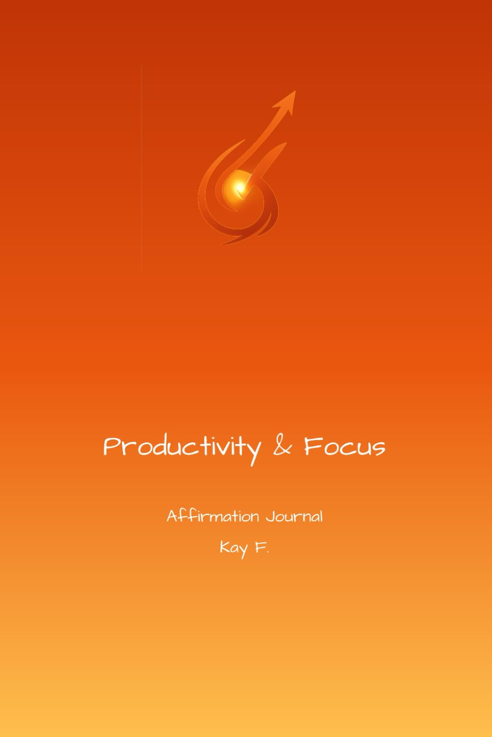 Productivity & Focus Affirmation Journal