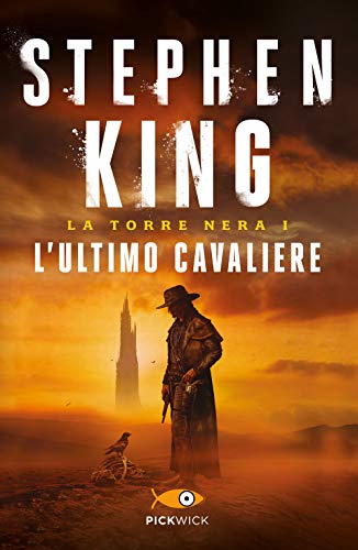 L'ultimo cavaliere. La torre nera (Vol. 1)