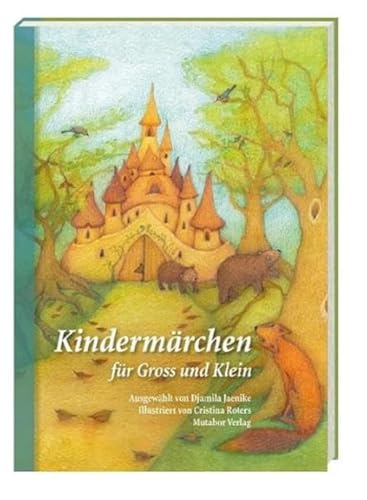 Kindermärchen für Gross und Klein: 111 Märchen in 7 Kapiteln