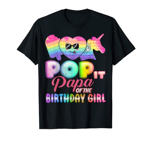 Pop It Papa of the Birthday Girl Fidgets Bday Party Divertente Maglietta
