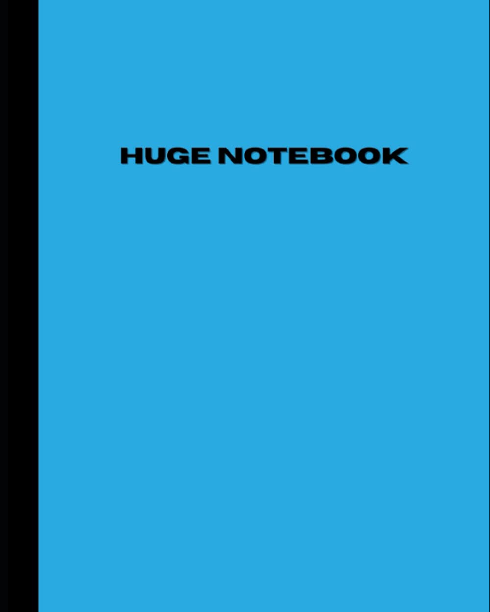 Huge Notebook: 800 Pages College Ruled | Extra Large Jumbo Giant Composition Journal Notebook | Sky Blue
