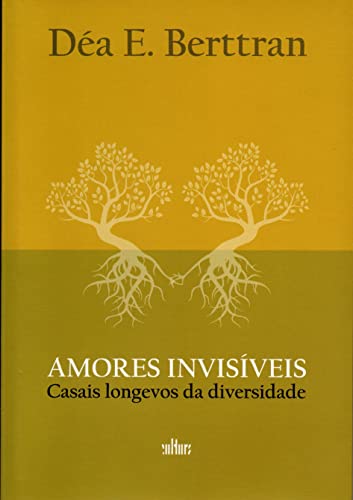 Amores invisíveis: