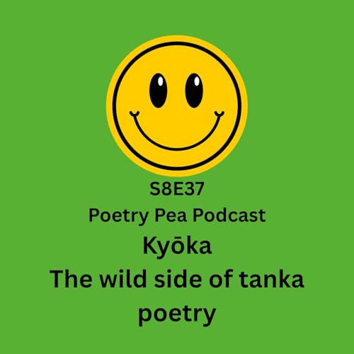 『S8E37 Kyoka - the wild side of tanka poetry』のカバーアート