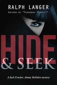 Hide & Seek: A Jack Crocker, Jimmy McGuire mystery (Jack Crocker, Jimmy McGuire mysteries) (Volume 1)