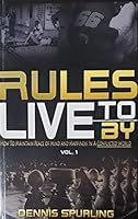 Rules to live by: How to Maintain Peace of Mind and Happiness in a Conflicted World Volume 1 1732042403 Book Cover