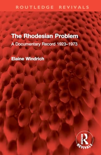 The Rhodesian Problem (Routledge Revivals)