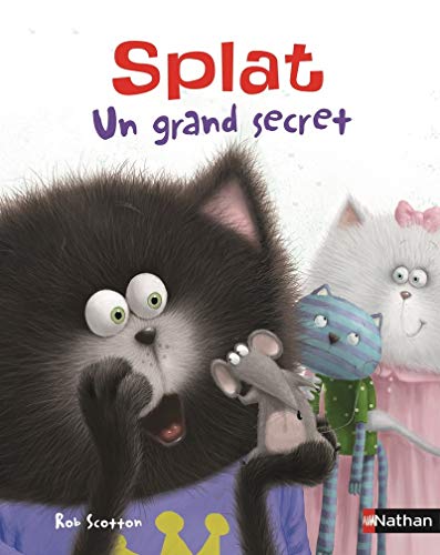 Splat Un grand secret [French] 2092575449 Book Cover