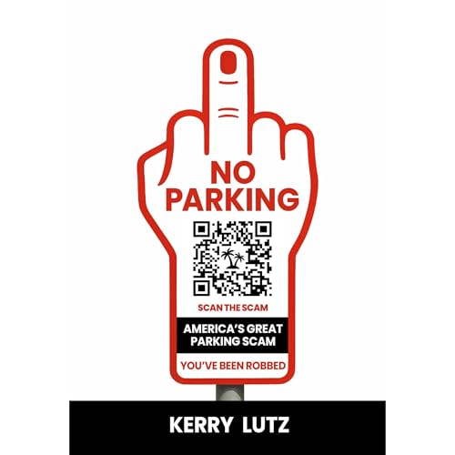 America's Great Parking Scam Audiobook By Kerry Lutz cover art