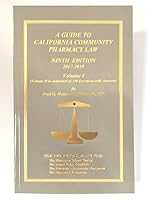 A Guide to California Community Pharmacy Law - Volume 1 1532328990 Book Cover