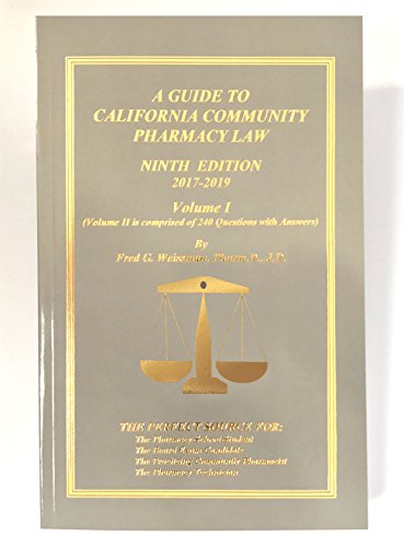 A Guide to California Community Pharmacy Law - Volume 1