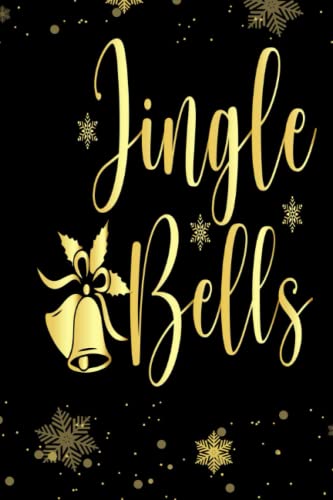 Jingle Bells 1.pdf: Christmas Blank Lined Journal Notebook