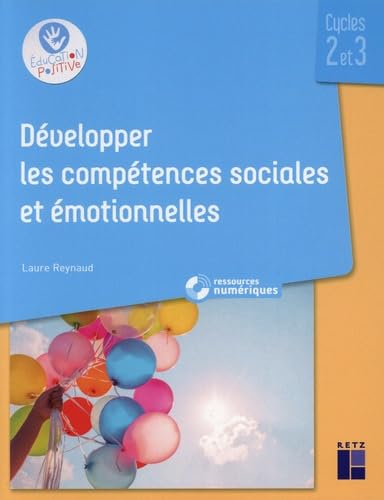 Développer les compétences sociales et émotionnelles Cycles 2 et 3